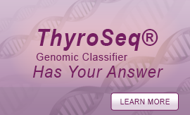 ThyroSeq(R) Has Your Answer